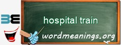 WordMeaning blackboard for hospital train